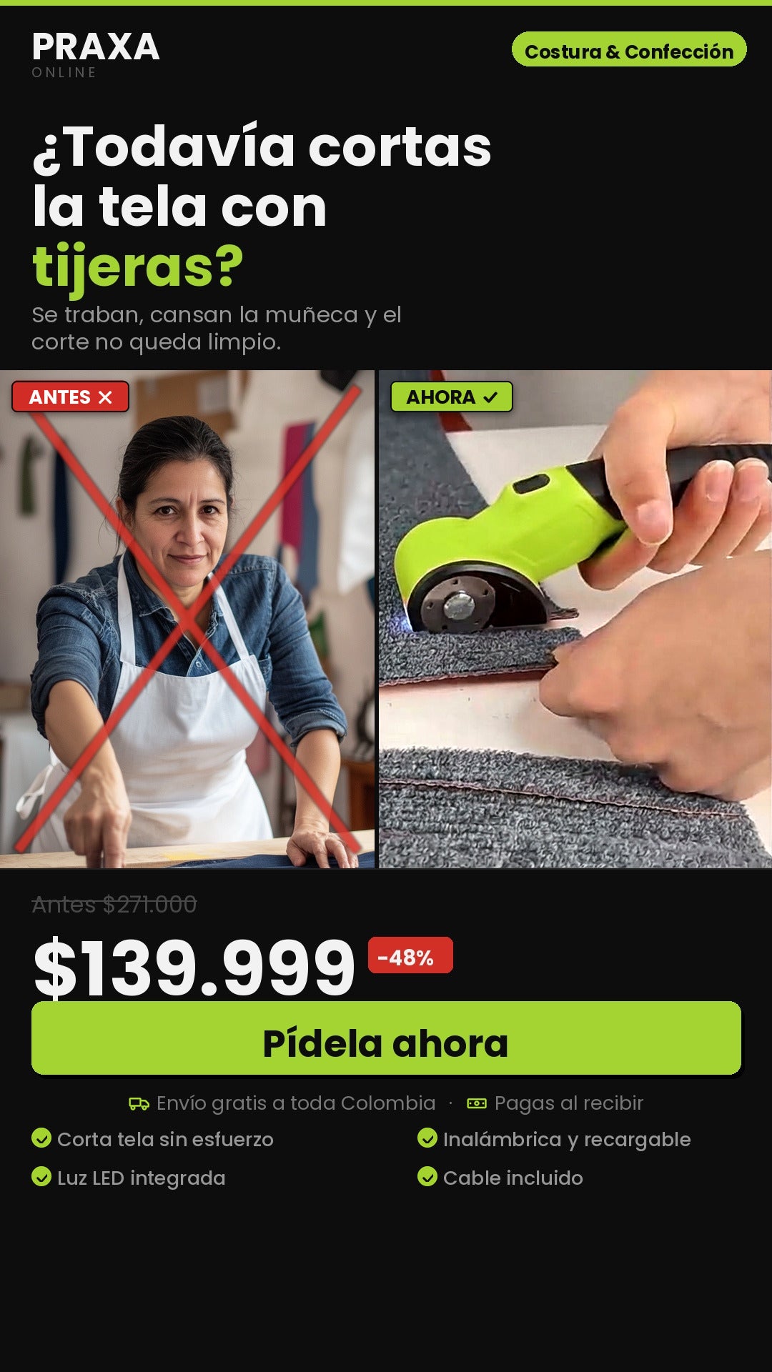 ¿Todavía cortas la tela con tijeras? Antes y ahora con la cortadora eléctrica inalámbrica a $139.999, envío gratis y pago contra entrega
